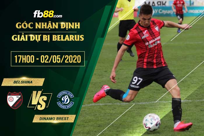 fb88-soi kèo Belshina Babruisk Reserve vs Dinamo Brest Reserves