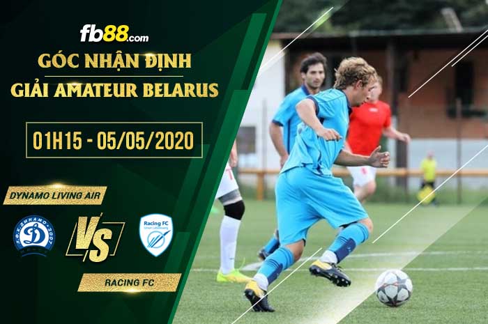 fb88-soi kèo Dinamo Living Air vs Racing Belarus