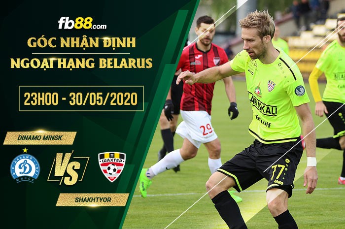 fb88-soi kèo Dinamo Minsk vs Shakhtyor Soligorsk