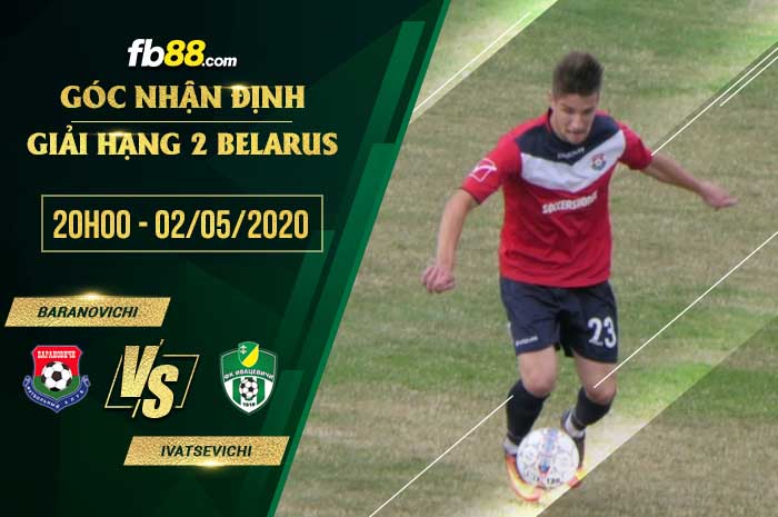 fb88-soi kèo FC Baranovichi vs Ivatsevichi