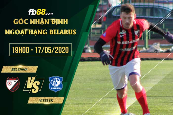 fb88-soi kèo FC Belshina Babruisk vs FK Vitebsk
