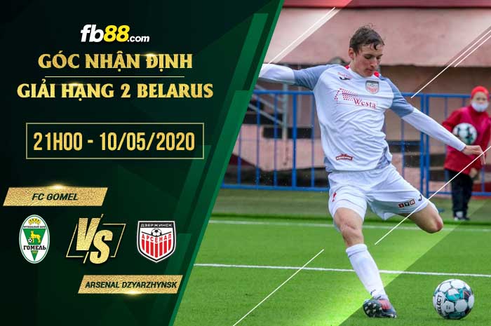fb88-soi kèo FC Gomel vs Arsenal Dzyarzhynsk