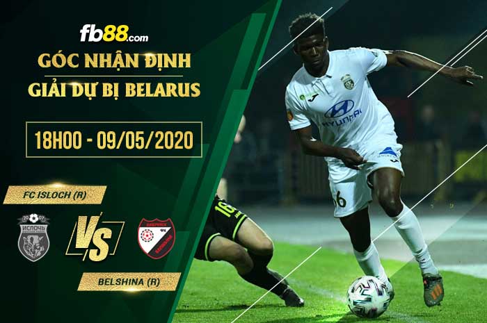 fb88-soi kèo FC Isloch Reserves vs Belshina Babruisk Reserve