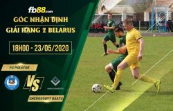 fb88-soi kèo FC Polotsk vs Energosbyt BSATU