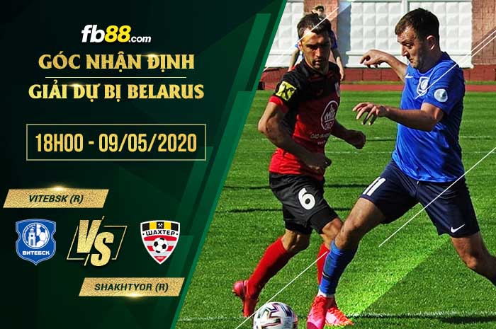 fb88-soi kèo FC Vitebsk Reserves vs Shakhter Soligorsk Reserves