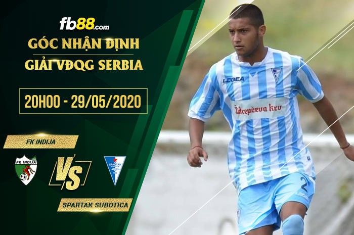 fb88-soi kèo FK Indija vs FK Spartak Subotica