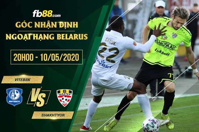 fb88-soi kèo FK Vitebsk vs Shakhter Soligorsk