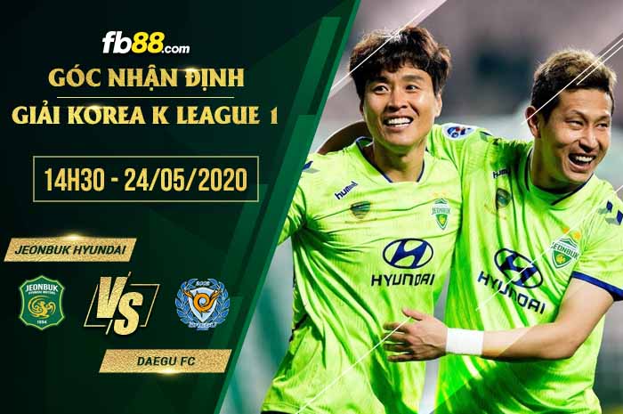fb88-soi kèo Jeonbuk Hyundai Motors vs Daegu