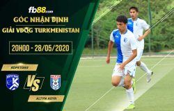 fb88-soi kèo Kopetdag Asgabat vs FC Altyn Asyr