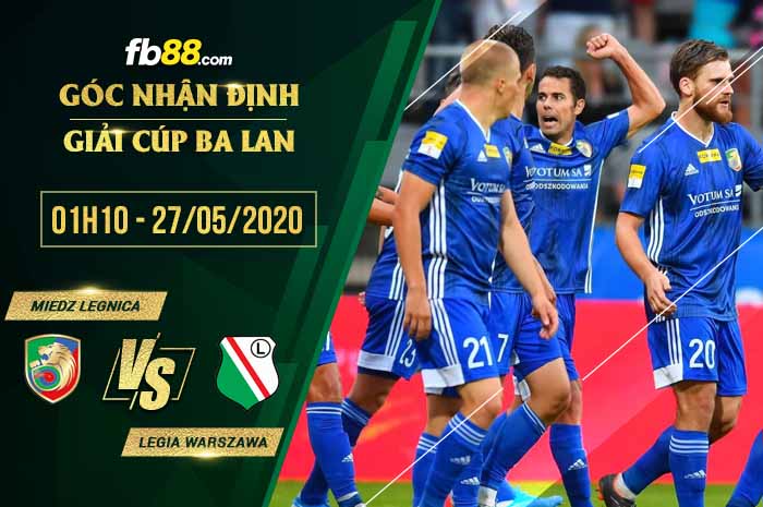 fb88-soi kèo Miedz Legnica vs Legia Warszawa