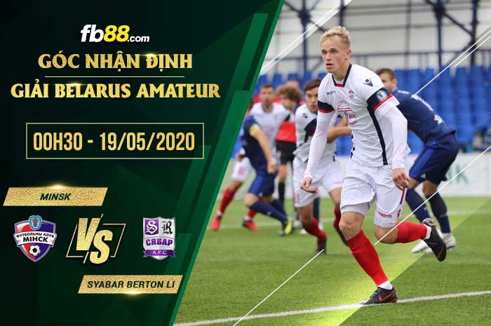 fb88-soi kèo Minsk vs Syabar Berton Li