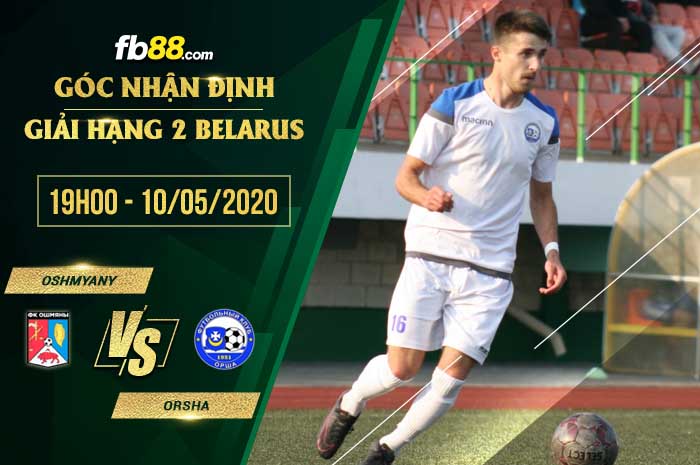 fb88-soi kèo Oshmyany FK vs FK Orsha