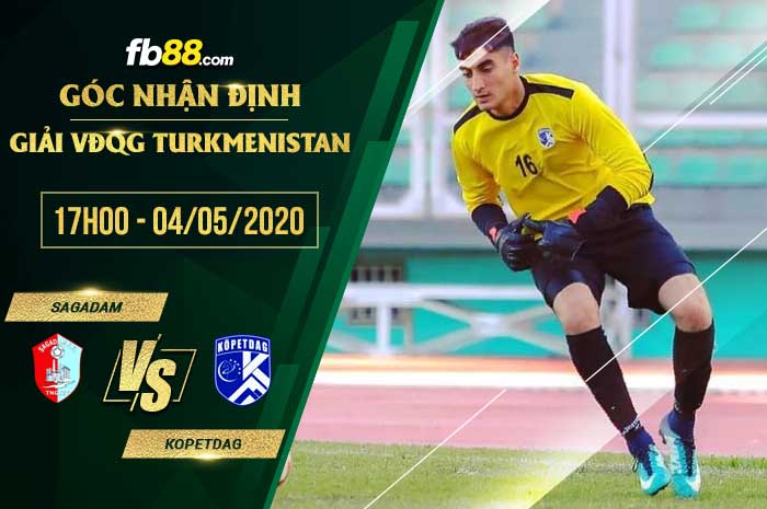 fb88-soi kèo Sagadam FK vs Kopetdag Asgabat