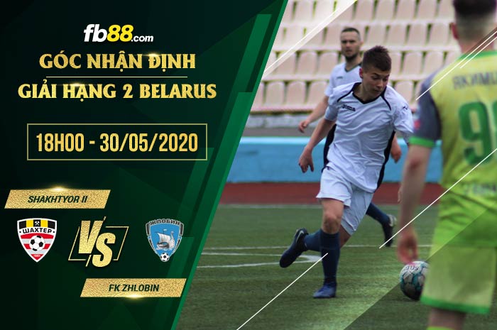fb88-soi kèo Shakhter Soligorsk II vs FK Zhlobin