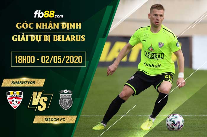 fb88-soi kèo Shakhter Soligorsk Reserves vs FC Isloch Reserves