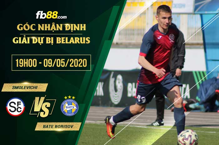 fb88-soi kèo Smolevichi Reserves vs Bate Borisov Reserves