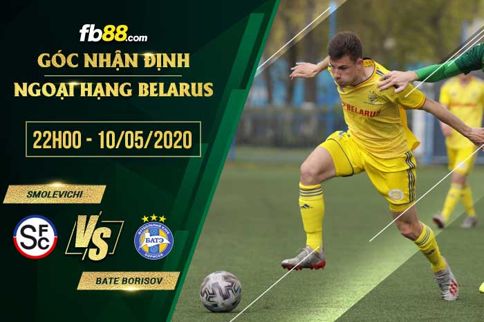 fb88-soi kèo Smolevichy-STI vs BATE Borisov