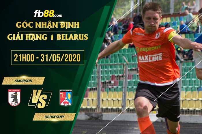 fb88-soi kèo Smorgon FC vs Oshmyany FK