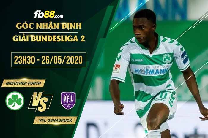fb88-soi kèo SpVgg Greuther Furth vs VfL Osnabruck