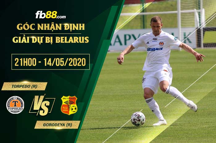 fb88-soi-keo-Torpedo-Zhodino-Reserves-vs-FK-Gorodeya-Reserves