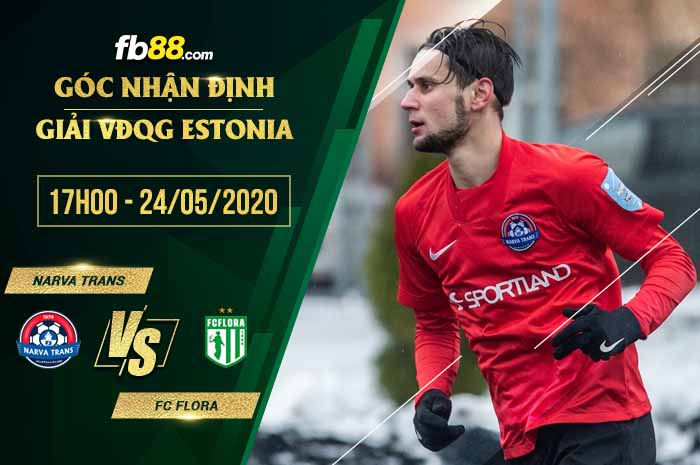 fb88-soi kèo Trans Narva vs FC Flora Tallinn
