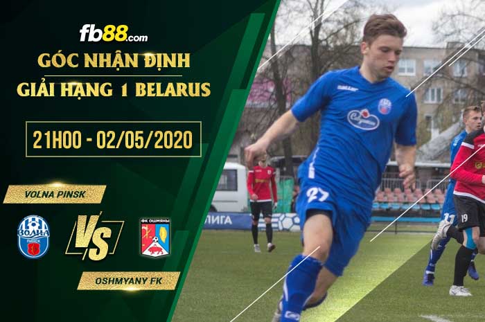 fb88-soi kèo Volna Pinsk vs Oshmyany FK