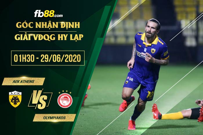fb88-soi kèo AEK Athens vs Olympiakos Piraeus