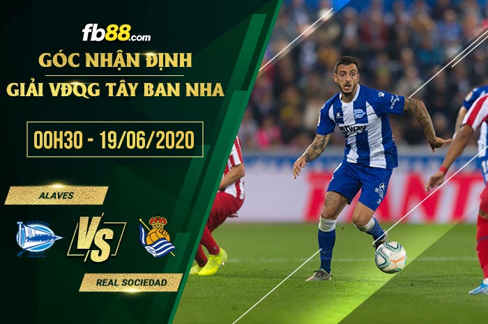 fb88-soi kèo Alaves vs Real Sociedad