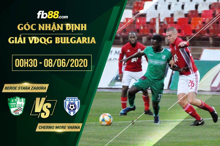 fb88-soi kèo Beroe Stara Zagora vs Cherno More Varna