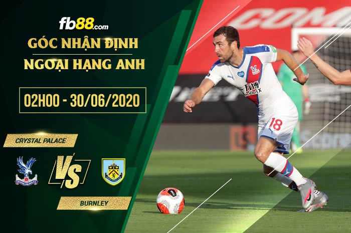 fb88-soi kèo Crystal Palace vs Burnley