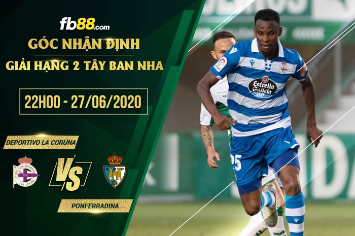 fb88-soi kèo Deportivo La Coruna vs Ponferradina