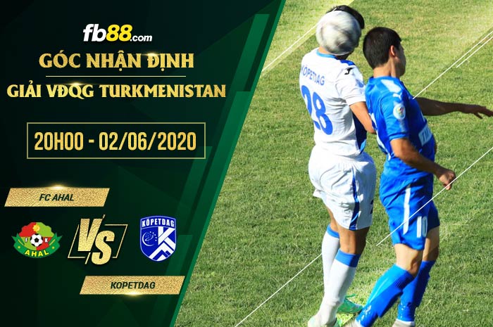 fb88-soi kèo FC Ahal vs Kopetdag Asgabat