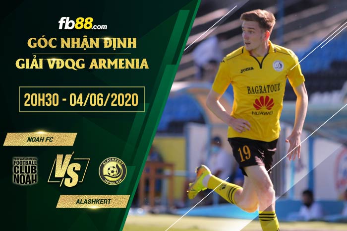fb88-soi kèo FC Noah vs Alashkert
