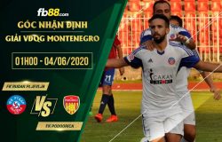 fb88-soi kèo FK Rudar Pljevlja vs FK Podgorica