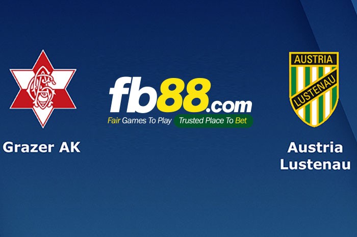 fb88-Soi kèo Grazer AK vs Austria Lustenau
