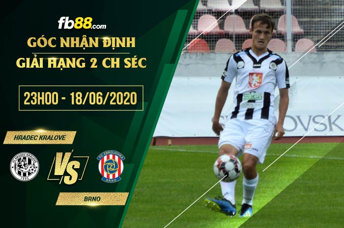 fb88-soi kèo Hradec Kralove vs Brno