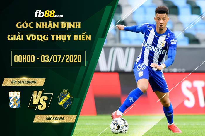 fb88-soi kèo IFK Goteborg vs AIK Solna