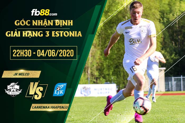 fb88-soi kèo JK Welco Elekter vs Laanemaa Haapsalu