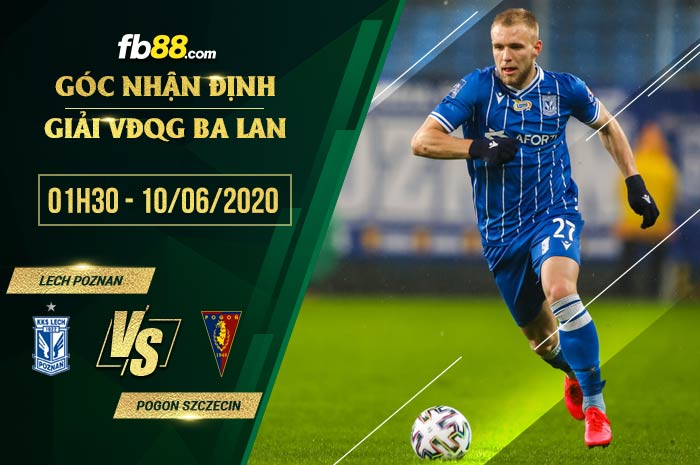 fb88-soi kèo Lech Poznan vs Pogon Szczecin