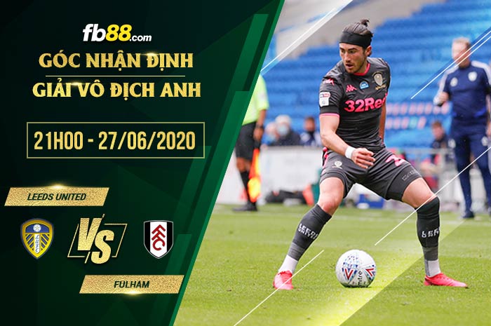 fb88-soi kèo Leeds United vs Fulham