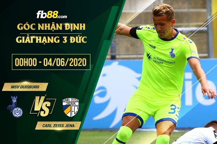 fb88-soi kèo MSV Duisburg vs Carl Zeiss Jena