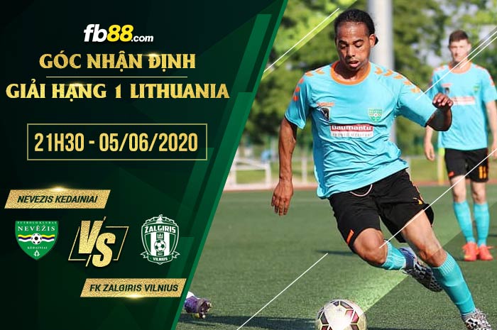 fb88-soi kèo Nevezis Kedainiai vs FK Zalgiris Vilnius B