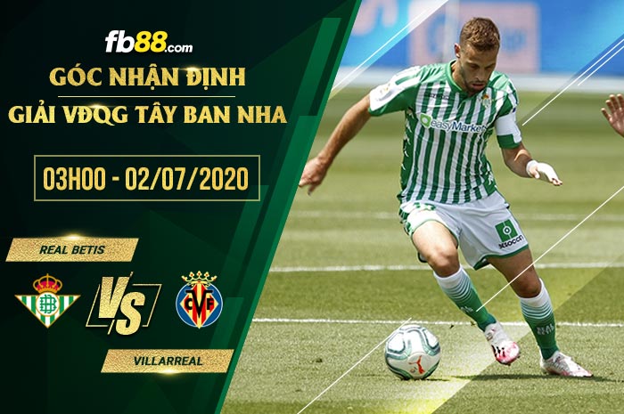 fb88-soi kèo Real Betis vs Villarreal