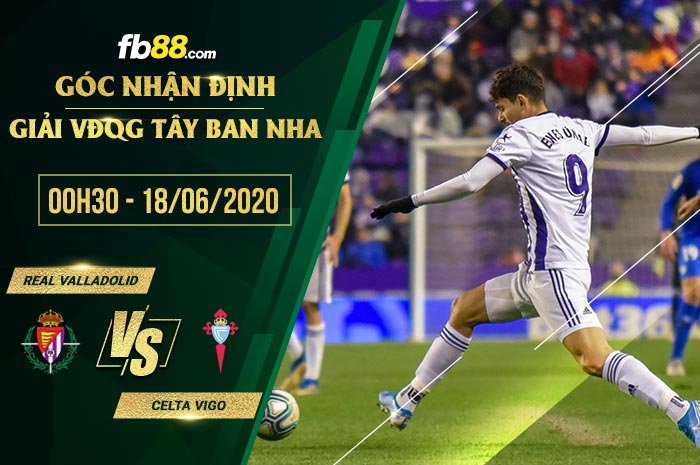 fb88-soi kèo Real Valladolid vs Celta Vigo