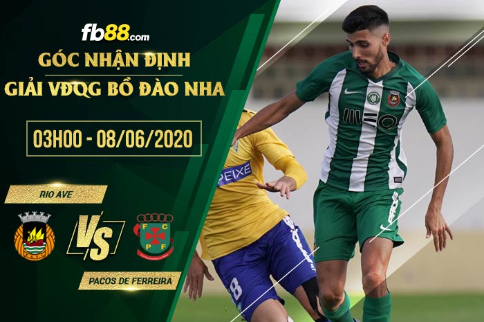 fb88-soi kèo Rio Ave vs Pacos de Ferreira