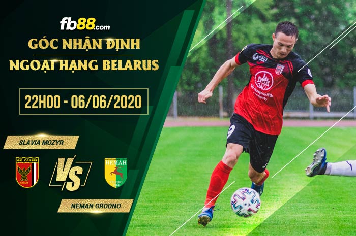 fb88-soi kèo Slavia Mozyr vs Neman Grodno