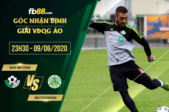 fb88-soi kèo WSG Wattens vs Mattersburg