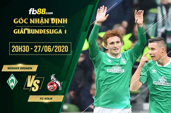 fb88-soi kèo Werder Bremen vs FC Koln