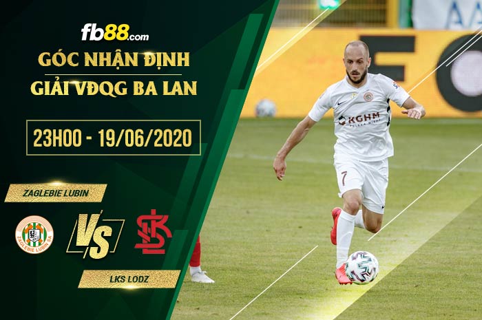 fb88-soi kèo Zaglebie Lubin vs LKS Lodz
