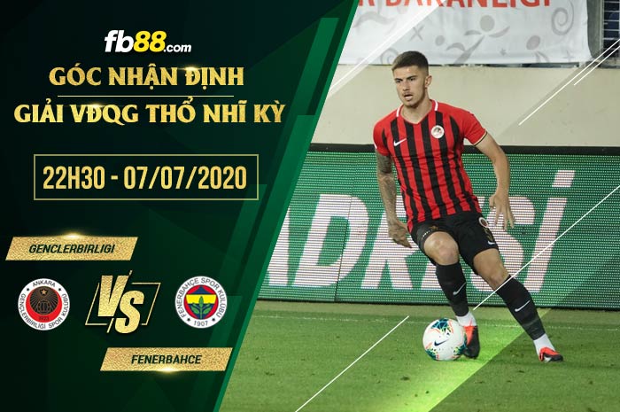 fb88-soi kèo Genclerbirligi vs Fenerbahce